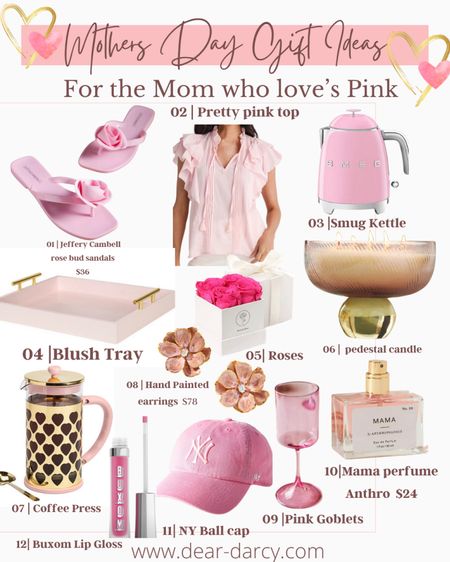 12 pink gift ideas for mom from $24 and up

-Jeffery Cambell Rose bud sandals $36
-Sweet Pink ruffle top 
-Smug Tea kettle
-Blush rose tray
-Box Roses
-pedestal candle 
- coffee press
-hand painted flower earrings
- Pink goblets 
- mama perfume $24
-buxom Lip gloss $25
- Ny Ball cap 

#mothersday #pinklovers #thingsilove

#LTKhome #LTKGiftGuide