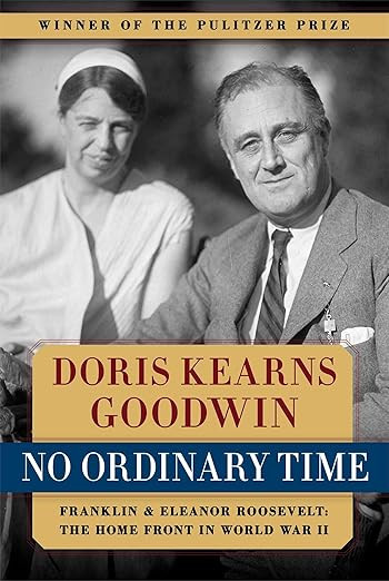 No Ordinary Time: Franklin and Eleanor Roosevelt: The Home Front in World War II | Amazon (US)