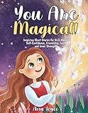 Amazon.com: You Are Magical!: Inspiring Short Stories for Girls About Self-Confidence, Friendship... | Amazon (US)