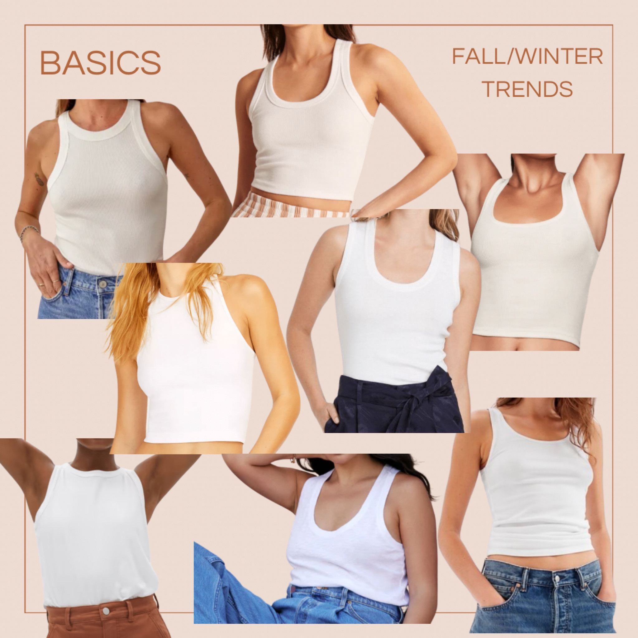 Fall Trends: Basics
•
basics, staples, white tank 

#LTKstyletip #LTKsalealert #LTKunder50