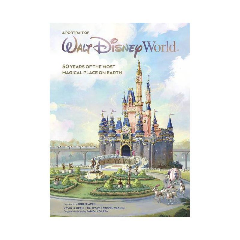 A Portrait of Walt Disney World - (Disney Editions Deluxe) by  Kevin Kern & Tim O'Day & Steven Va... | Target