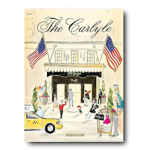 The Carlyle - Assouline Coffee Table Book      Hardcover – September 9, 2021 | Amazon (US)