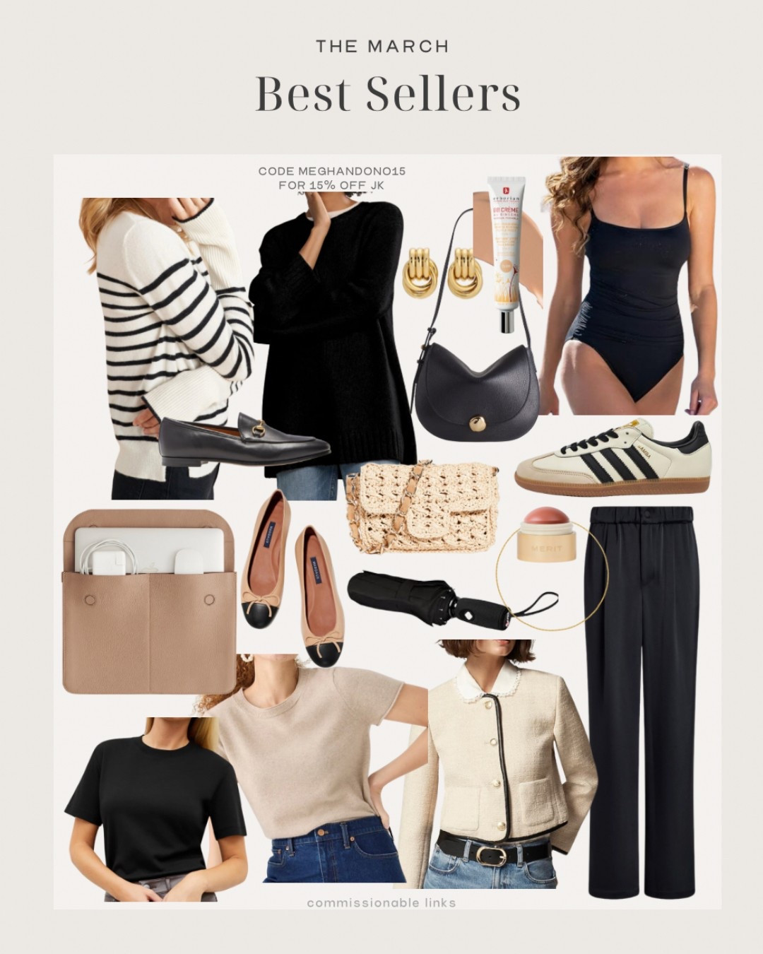 The March bestsellers!
Striped sweater
Cashmere sweater
Laptop case
Madewell shoulder bag
One piece swimsuit
Tshirt
Lady jacket
Ballet flats
Raffia bag
Adidas sneakers
Gold knot earrings
Bb cream
Travel umbrella
Dainty gold necklace 
Gucci loafers 

#LTKSeasonal