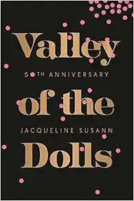 Valley of the Dolls 50th Anniversary Edition     Paperback – July 4, 2016 | Amazon (US)