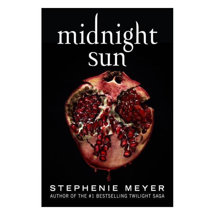 Midnight Sun (Twilight Saga) - by Stephenie Meyer (Hardcover) | Target