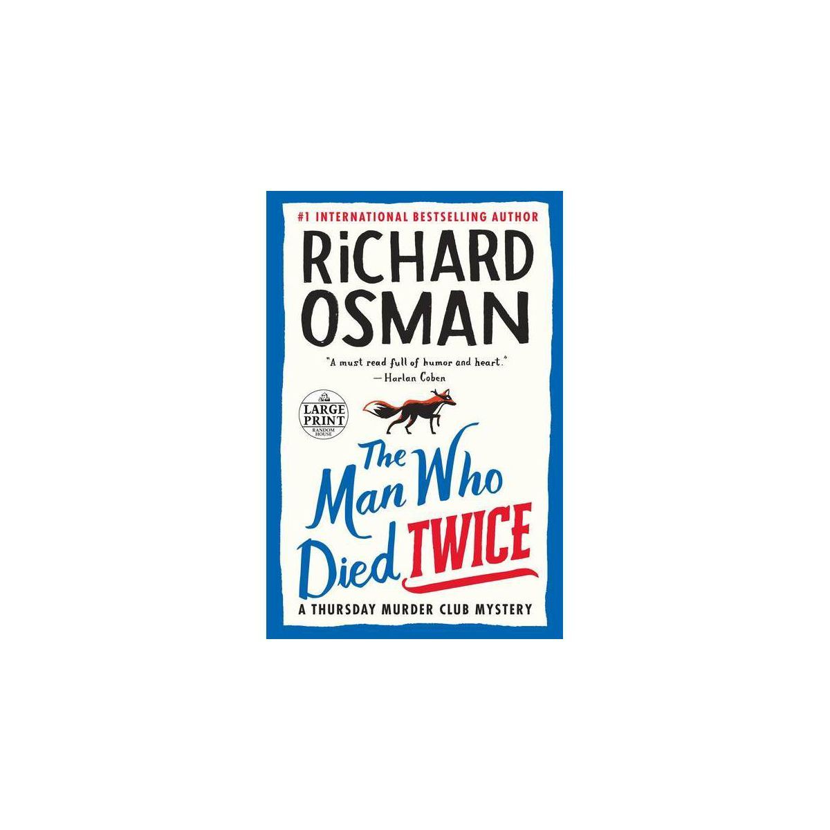 The Man Who Died Twice - (A Thursday Murder Club Mystery) Large Print by  Richard Osman (Paperbac... | Target