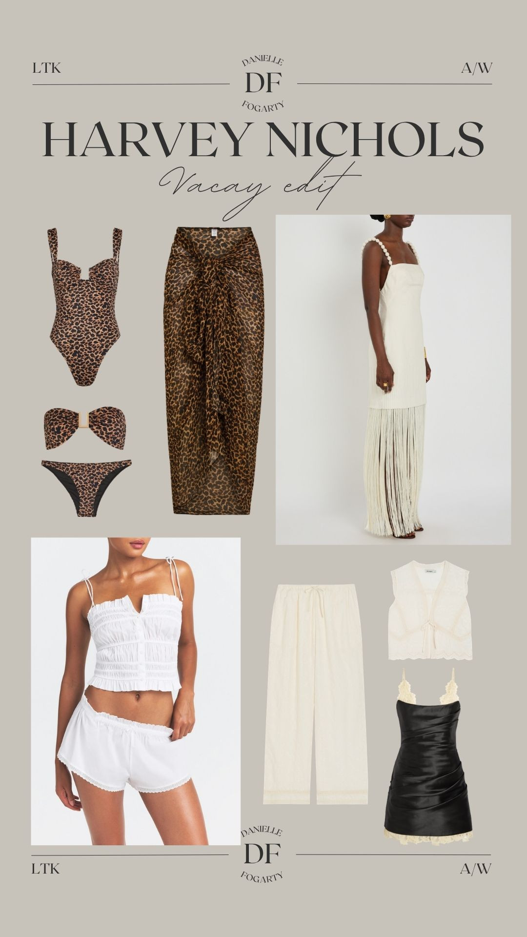 Harvey Nichols vacay faves! 

Luxury holiday wardrobe, Leopard print swimsuit, Leopard print bikini, Leopard print sarong, Cream fringe maxi dress, White fringed holiday dress, White broderie cami set, White lace shorts set, Resort wear edit, Beach club outfit, Summer evening outfit, Neutral holiday style, Statement vacation pieces, Luxury swimwear edit, Elegant getaway wardrobe 

 #LTKuk #LTKsummer #LTKtravel