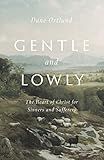 Gentle and Lowly: The Heart of Christ for Sinners and Sufferers     Hardcover – April 7, 2020 | Amazon (US)