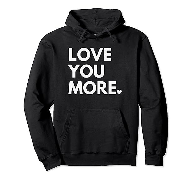 Love You More, Cute Valentine's Day Pullover Hoodie | Amazon (US)