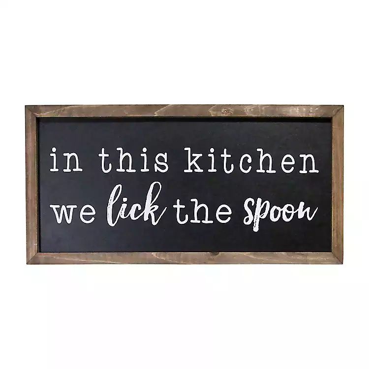 We Lick the Spoon Wall Plaque | Kirkland's Home