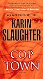 Amazon.com: COP TOWN: 9780099571377: Karin Slaughter: Books | Amazon (US)