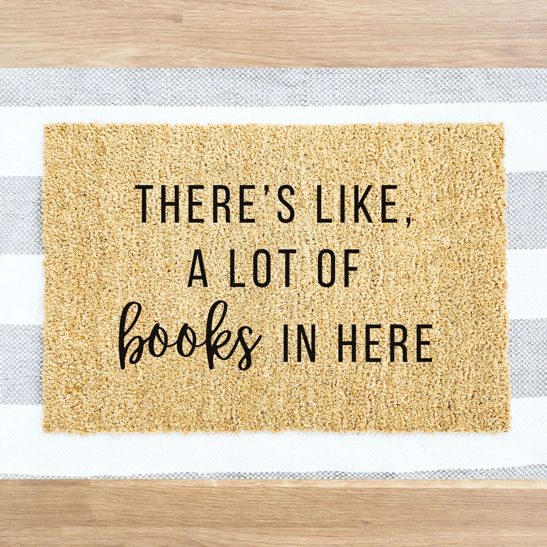There's a Lot of Books in Here Doormat Funny Doormat Outdoor Bookish Door Mat Welcome Mat for Por... | Etsy (US)