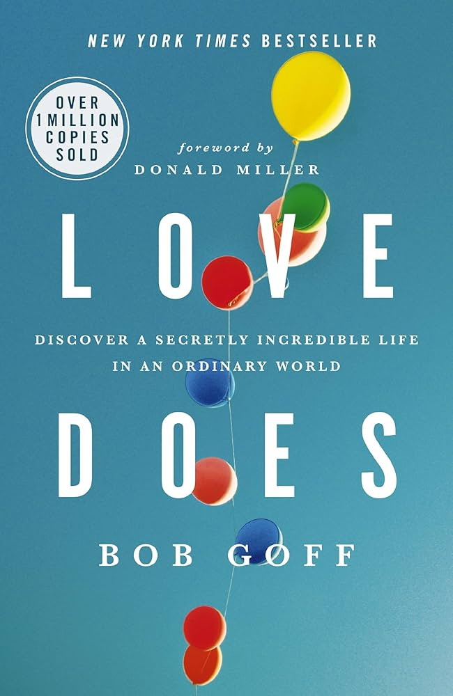 Love Does: Discover a Secretly Incredible Life in an Ordinary World | Amazon (US)