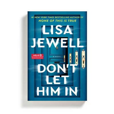 Don't Let Him In - Target Exclusive Edition - by Lisa Jewell (Hardcover) | Target