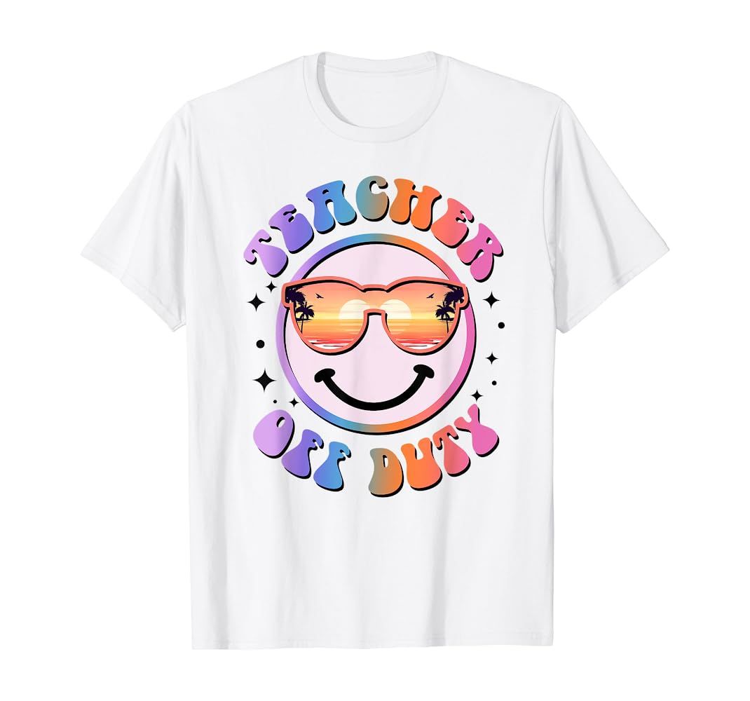 Teacher Shirt Teacher Off Duty Smiley Face Meme Hello Summer T-Shirt | Amazon (US)