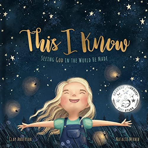 This I Know: Seeing God in the World He Made (Based on Jesus Loves Me)      Hardcover – October... | Amazon (US)