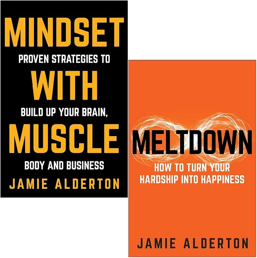 Mindset With Muscle: Proven Strategies to Build Up Your Brain, Body and Business & Meltdown: How ... | Amazon (UK)