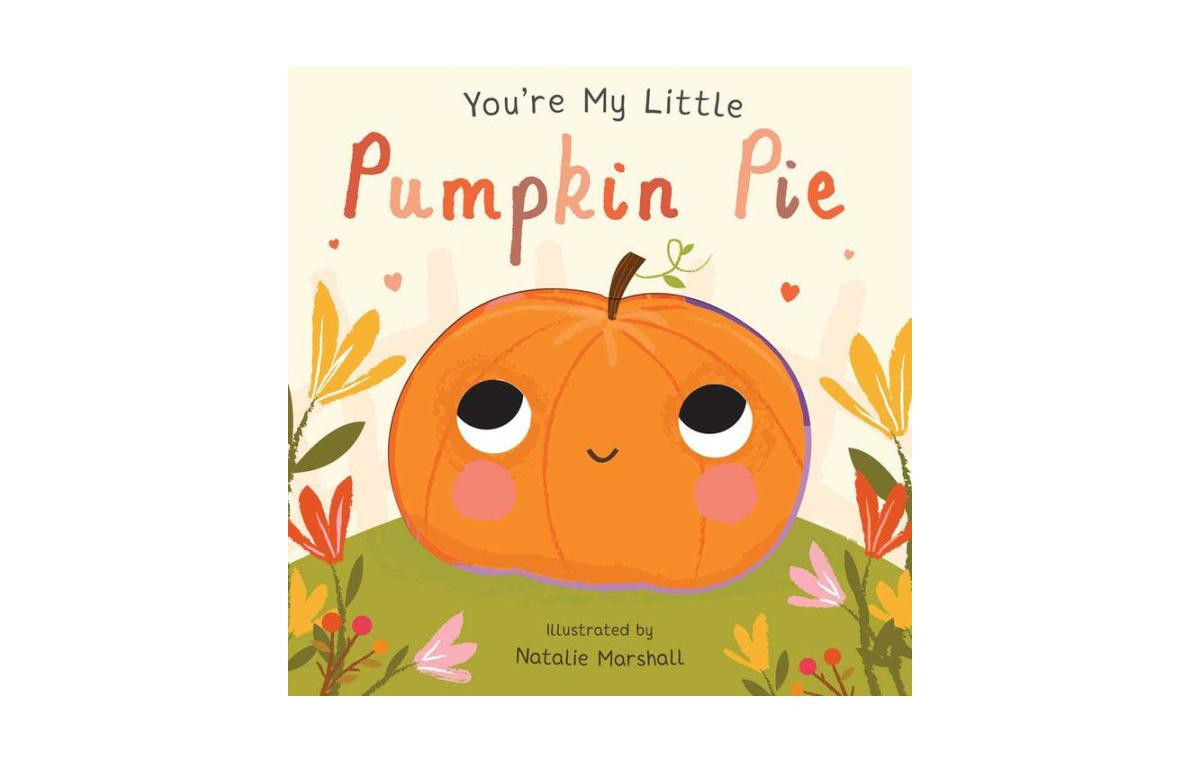 You're My Little Pumpkin Pie by Natalie Marshall | Macy's