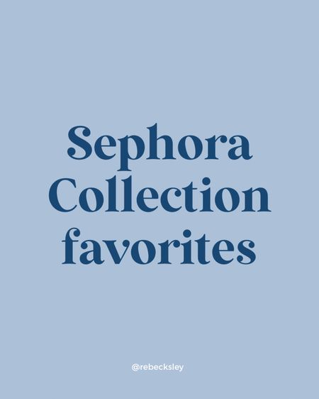 Current Sephora Collection favorites

#LTKsalealert #LTKbeauty #LTKfindsunder50