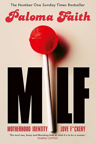 MILF: Motherhood, Identity, Love and F*ckery | Amazon (US)