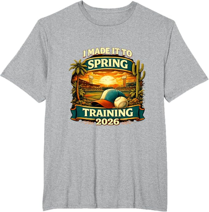 Spring Training I Made It to Baseball is Back 2026 T-Shirt | Amazon (US)