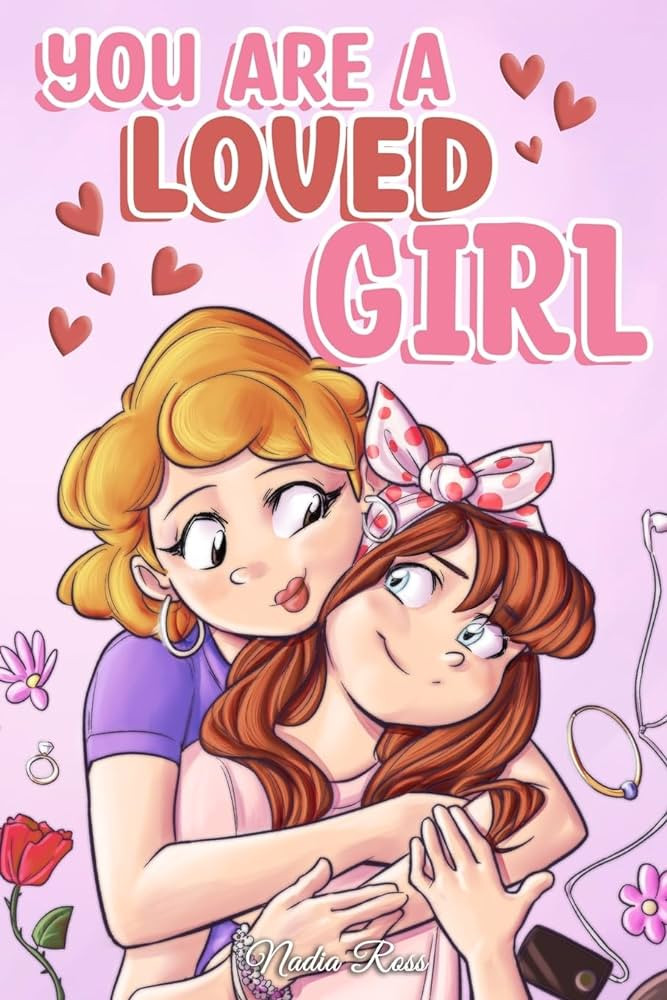 You are a Loved Girl: A Collection of Inspiring Stories about Family, Friendship, Self-Confidence... | Amazon (US)