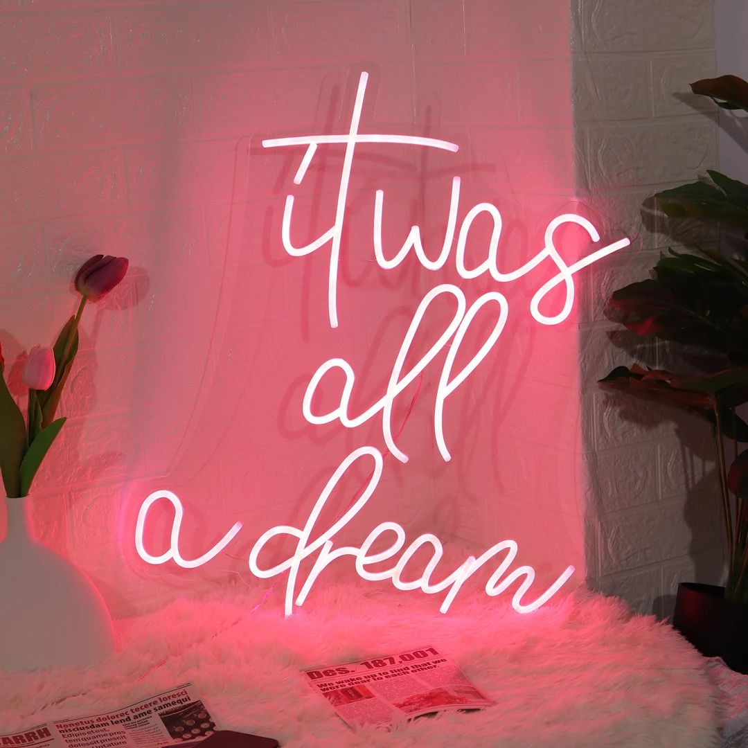 It Was All a Dream Led Neon,Neon Sign Bedroom,Wedding Decor Sign,Neon Sign Wall Decor,Neon Sign f... | Etsy (US)