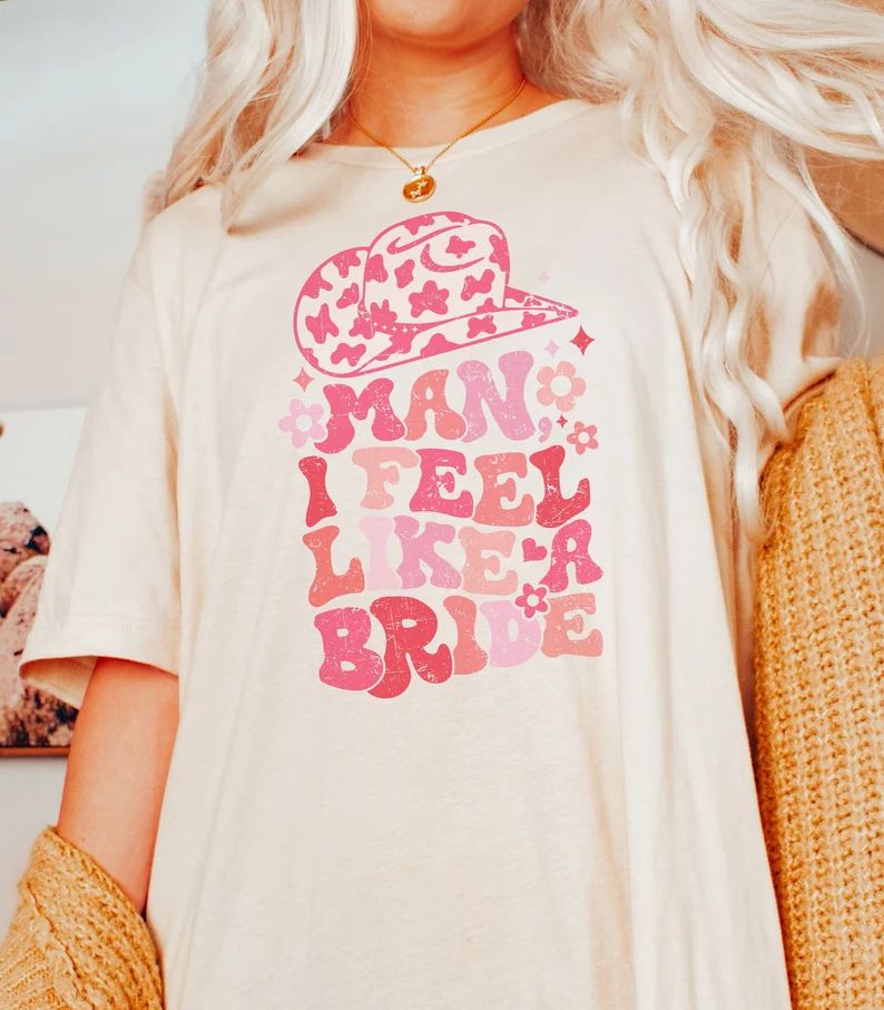Man I Feel Like a Bride Nashville Bachelorette Party Shirt - Etsy | Etsy (US)