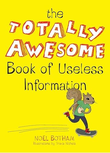 The Totally Awesome Book of Useless Information: A Fun Facts Book for Kids      Paperback – Jun... | Amazon (US)