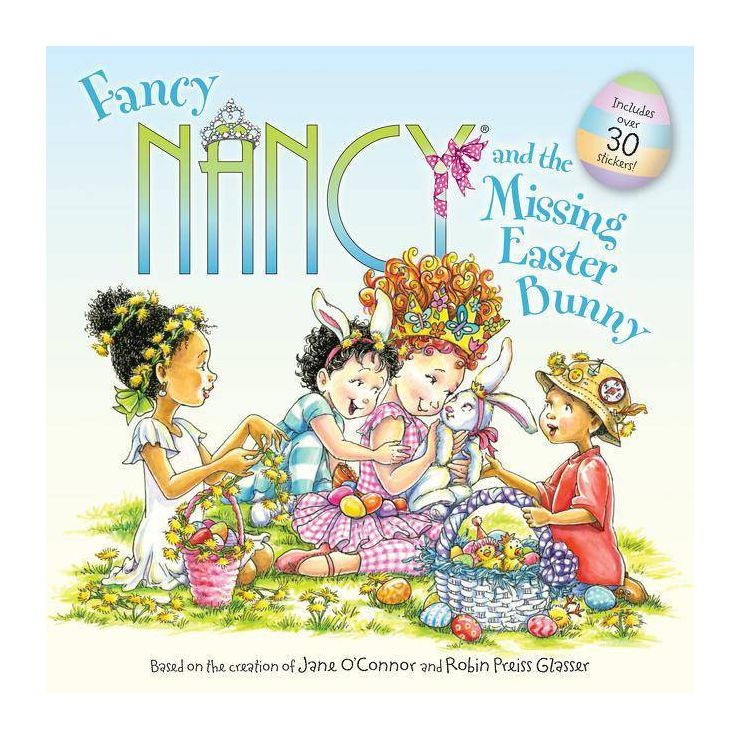 Fancy Nancy and the Missing Easter Bunny (Paperback) by Jane O'Connor | Target