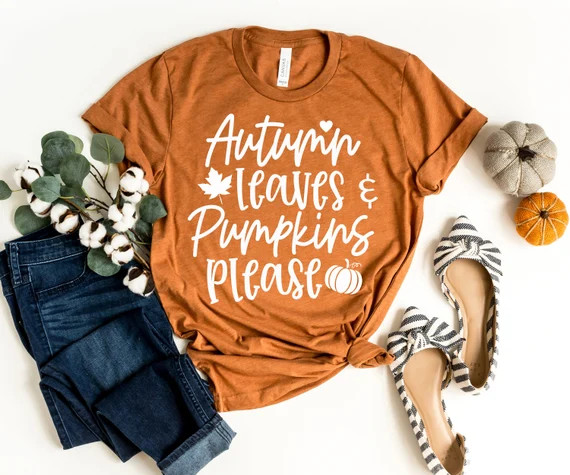 Autumn Leaves and Pumpkins Please Shirt  Fall Shirt  Autumn - Etsy | Etsy (US)