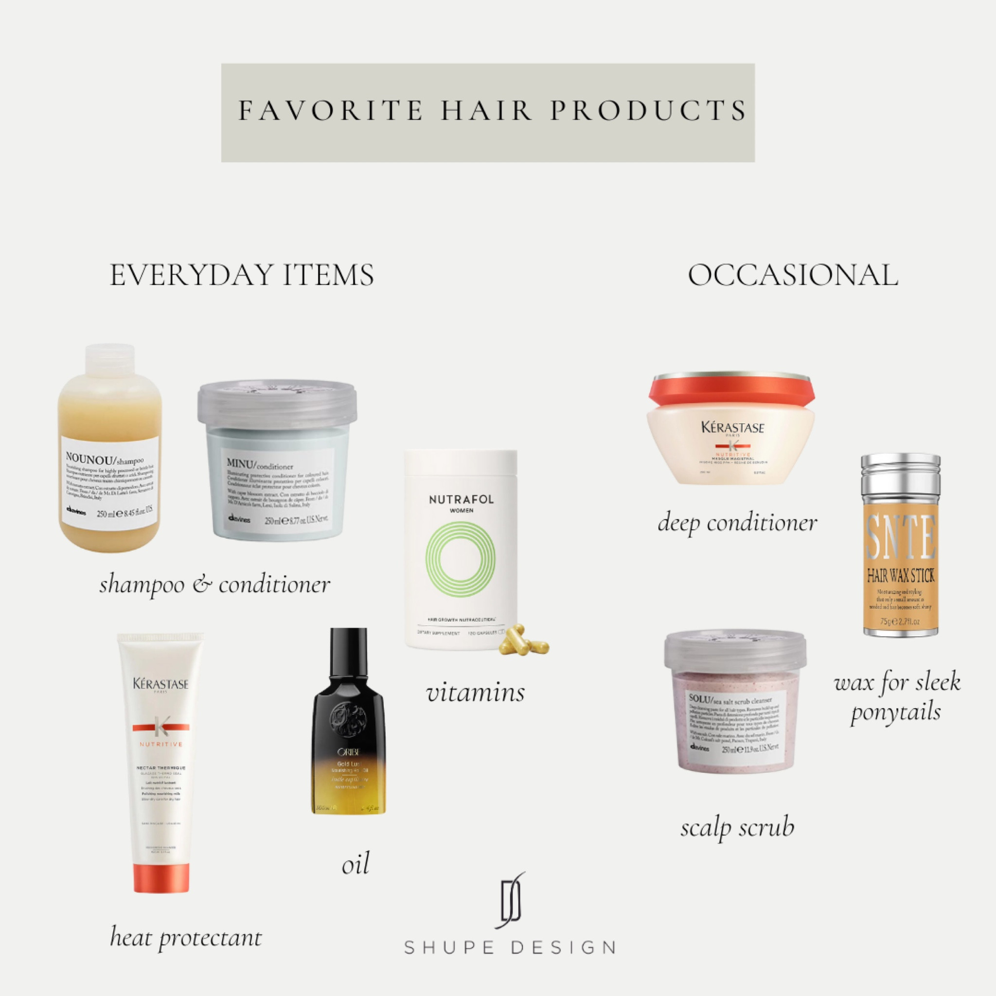 My complete list of hair products that I swear by—everyday items and occasional items

Heat protector, Oribe, Hair oil, Kerastase, Hair mask, Shampoo, Conditioner, Davines 

#LTKstyletip #LTKbeauty #LTKFind