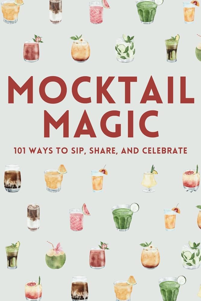 Mocktail Magic: Recipe book for 101 easy, non-alcoholic drinks for all occasions | Amazon (US)