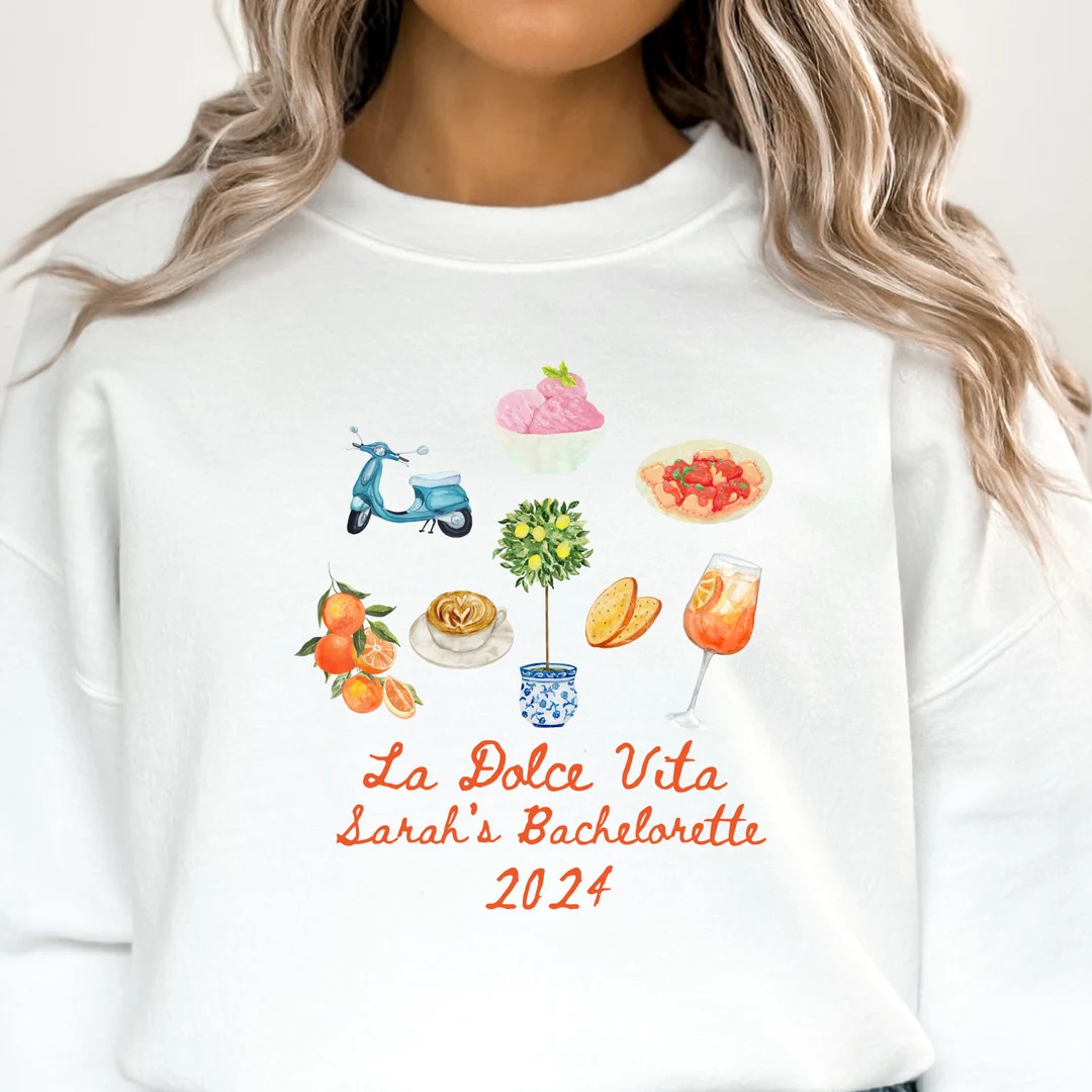 CUSTOM and Personalized Bachelorette Party Weekend Sweatshirt, La Dolce Vita Italian Themed Pullo... | Etsy (US)