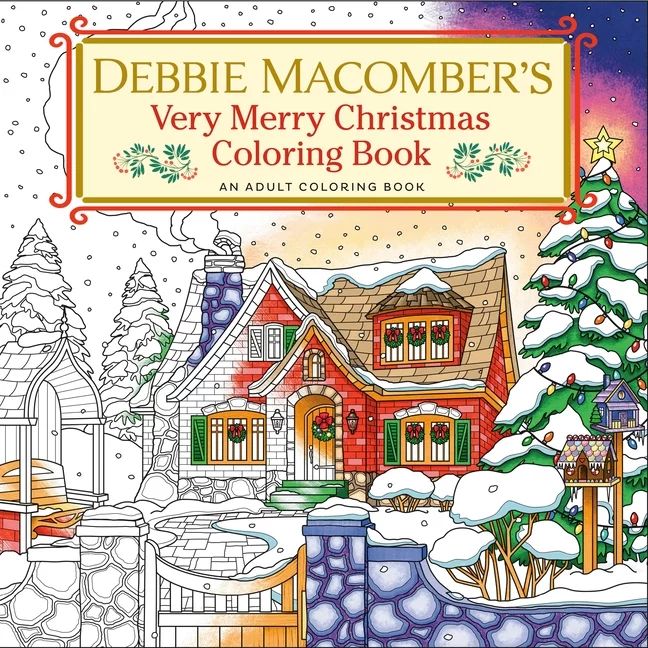 Debbie Macomber's Very Merry Christmas Coloring Book : An Adult Coloring Book (Paperback) | Walmart (US)