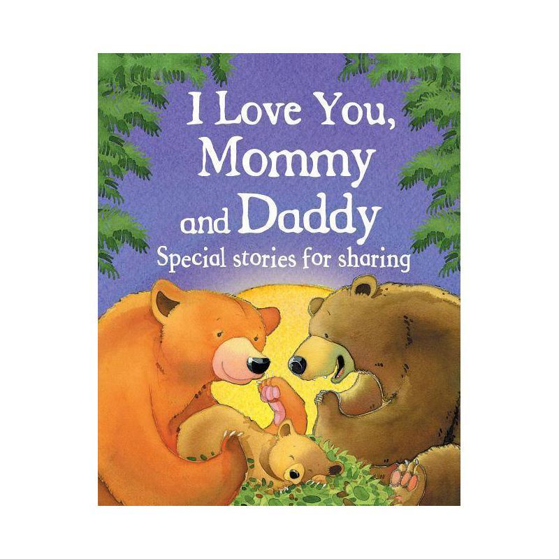 I Love You, Mommy and Daddy - by  Jillian Harker (Hardcover) | Target