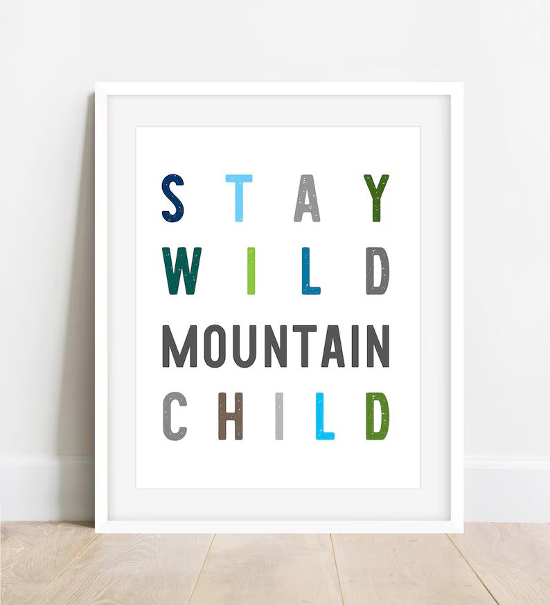 Stay wild mountain child nursery art print Colorado | Etsy (US)