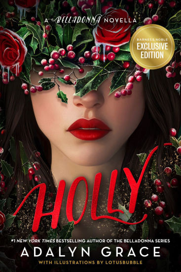 Holly: A Belladonna Novella (B&N Exclusive Edition) | Barnes & Noble