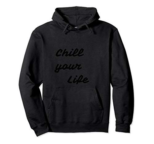Hoodie Chill your Life | Amazon (US)