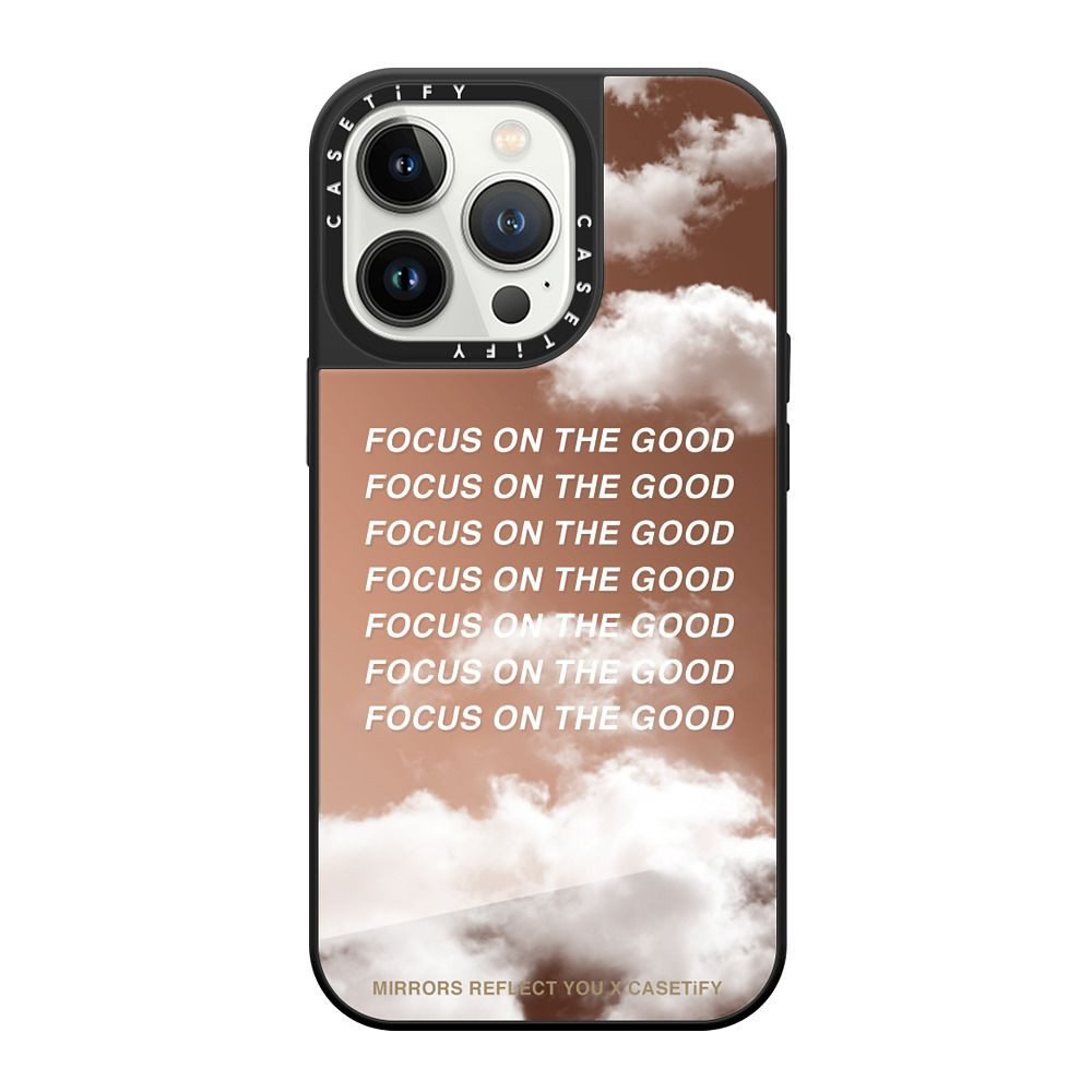 Focus On The Good By Mirrors Reflect You | Casetify