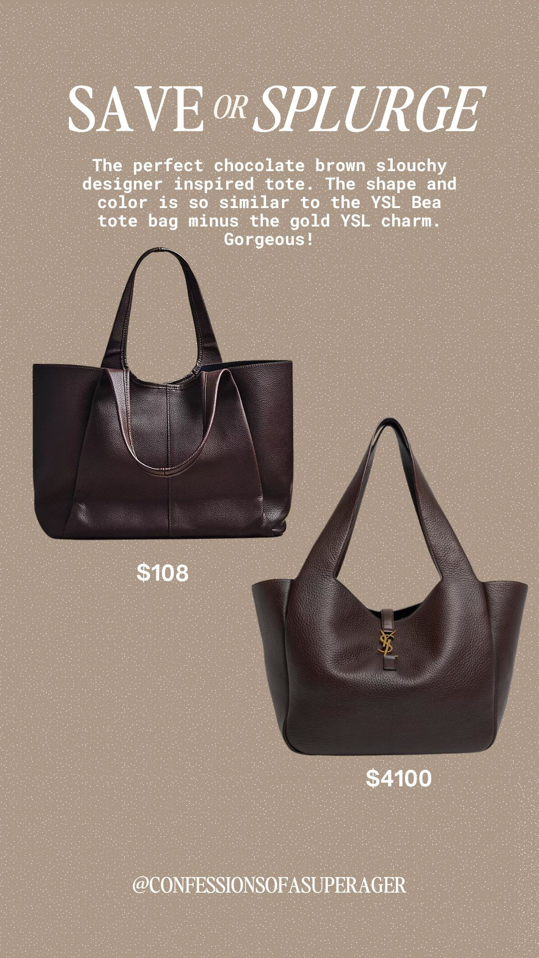 Save or Splurge? 👜 This chocolate brown slouchy tote is giving major YSL Bea bag vibes — but for just $108 instead of $4100! Same chic shape, same luxe color, just without the gold charm ✨ A perfect everyday designer-inspired handbag that looks luxe without the splurge. 

 #ltksaveandsplurge #ltkhandbags #ltkbags #affordableluxury #designerdupe #yslbagdupe #lookforless #ltkfindsunder100 #ltkstyle #confessionsofasuperager #LTKOver40 #LTKSaleAlert #LTKItBag