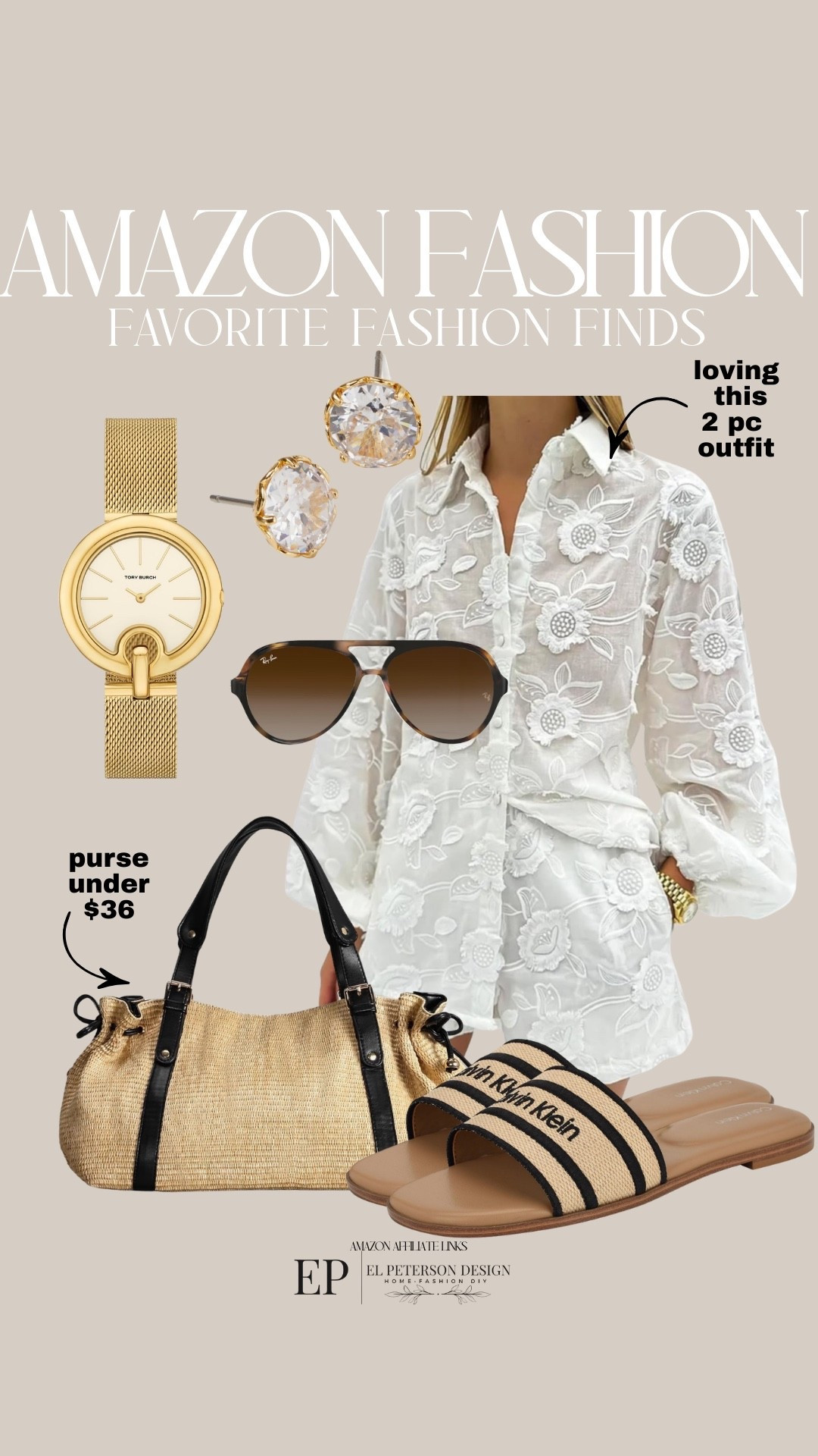 Amazon
2 pc outfit
Purse
Sandals
Watch
Earrings 
Sunglasses 