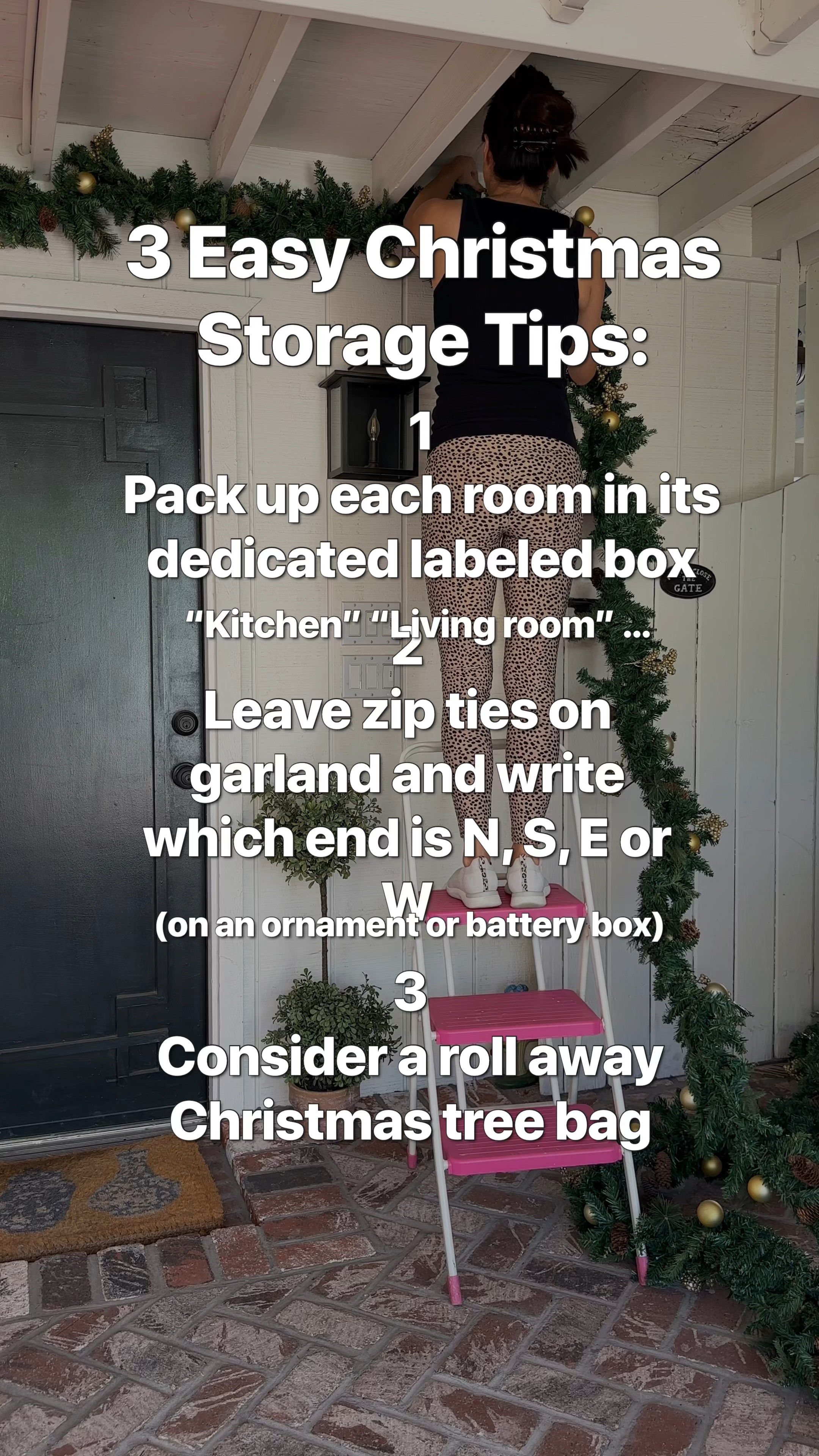 When it’s time for you to put away Christmas, here are a few tips that I am implementing and I have found have helped for the following year.

Pack up each room in a labeled box specifically for that room.

Any zip ties you have on garlands that belong on hooks keep them on and just label which side is north south east or west and you can easily hang them back up the following year on the hooks.

This year for the first time we used our Christmas tree in a storage bag on rollers and it was a time saver. Just make sure you take off any breakable ornaments.  

I always think about how to make it easier here after your because I want to do this for a long time! I hope you had a wonderful Christmas and you are still enjoying your decorations. I will not be taking mine down until mid January. If you have any additional tips, please leave a comment below. 

Links to tree storage bag on rollers and organization favorites on LTK. 


#LTKHome #LTKHoliday #LTKSeasonal