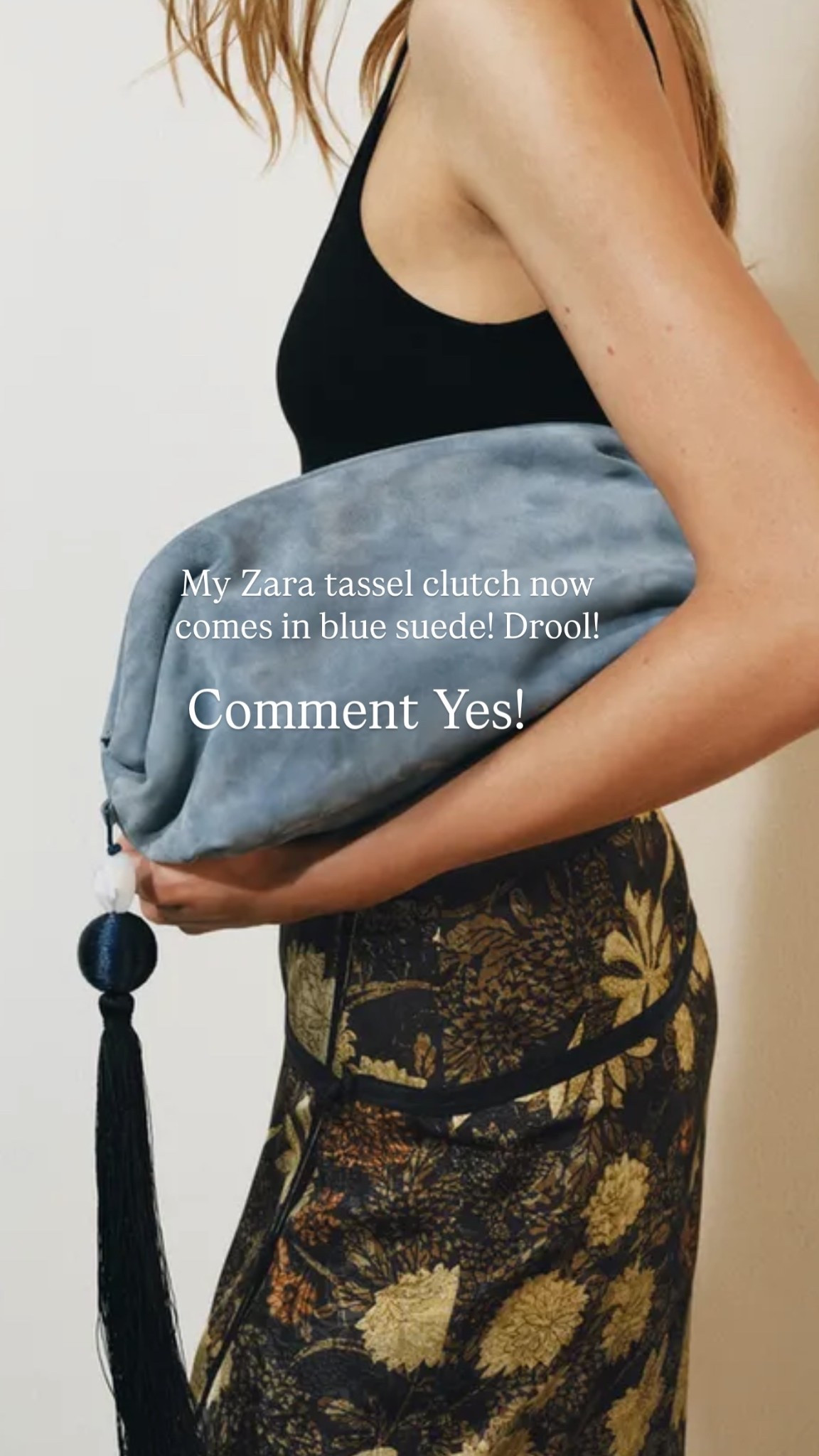 My Zara tassel clutch now comes in blue suede! Drool!  Comment Yes!