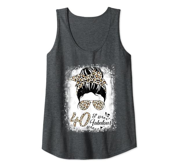 40 Years Old Fabulous Messy Bun Leopard 40th Birthday Tank Top | Amazon (US)