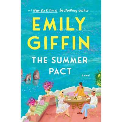 The Summer Pact - by  Emily Giffin (Hardcover) | Target