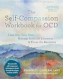 The Self-Compassion Workbook for OCD: Lean into Your Fear, Manage Difficult Emotions, and Focus O... | Amazon (US)