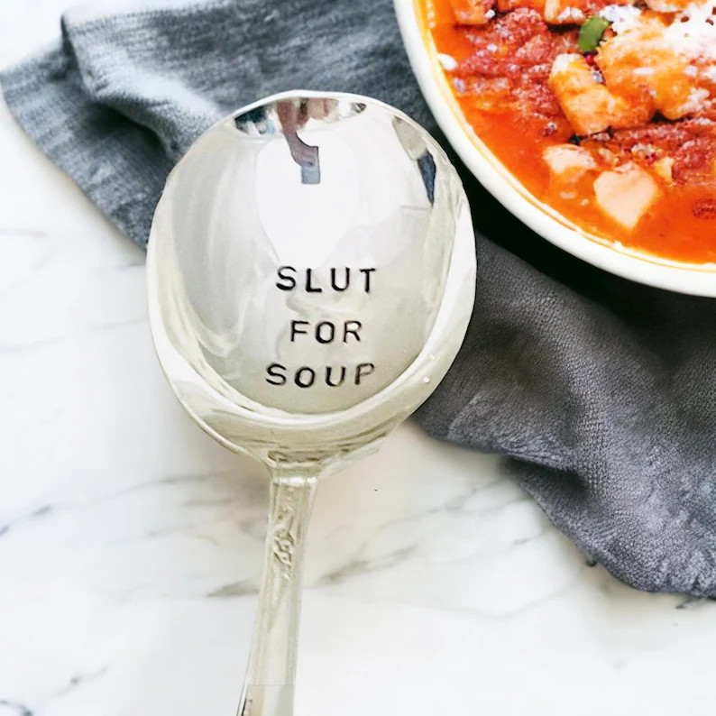 Slut for Soup Stamped Spoon, Soup Lover Gift, Gift for Her, Funny Soup Spoon - Etsy | Etsy (US)
