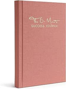 The 6-Minute Success Journal | Reach Goals with More Focus and Calm | 6 Minutes Daily for More Mo... | Amazon (US)