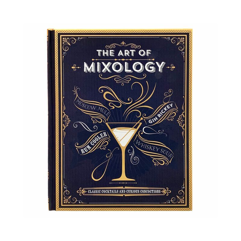 Art of Mixology : Classic Cocktails and Curious Concoctions -  by Kim Davies (Hardcover) | Target